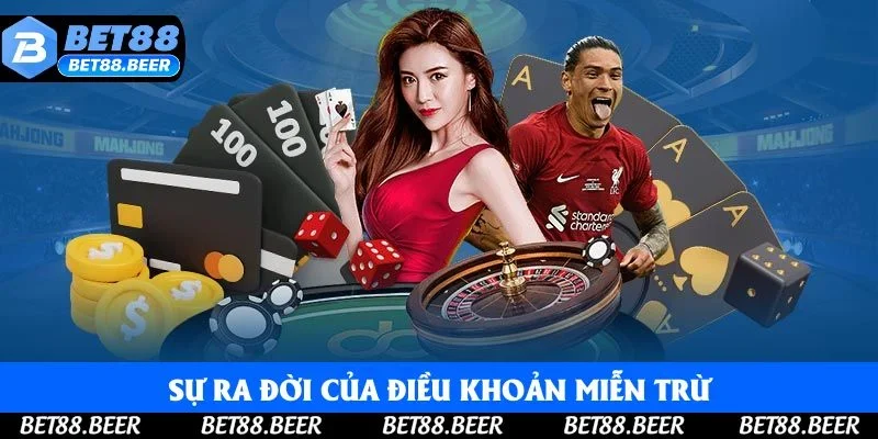 Sự ra đời của điều khoản miễn trừ